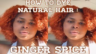 How To Color Natural Hair Ginger Spice How To Color Natural Hair Ginger Spice