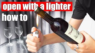 Learning How To Open A Wine Bottle With A Lighter