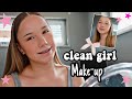 My everyday clean girl makeup routine  hey isi