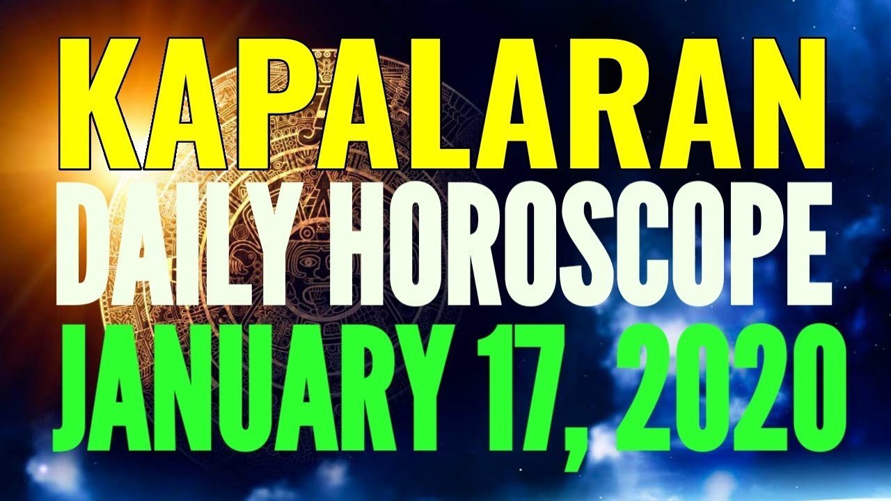 horoscope ngayong araw January 17, 2020 - YouTube