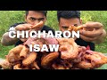 OUTDOOR COOKING | CHICHARON ISAW
