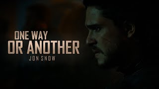 Jon Snow Tribute || One Way Or Another [Game Of Thrones]