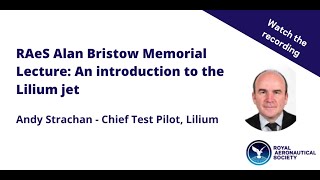 RAeS Alan Bristow Memorial Lecture: An introduction to the Lilium jet