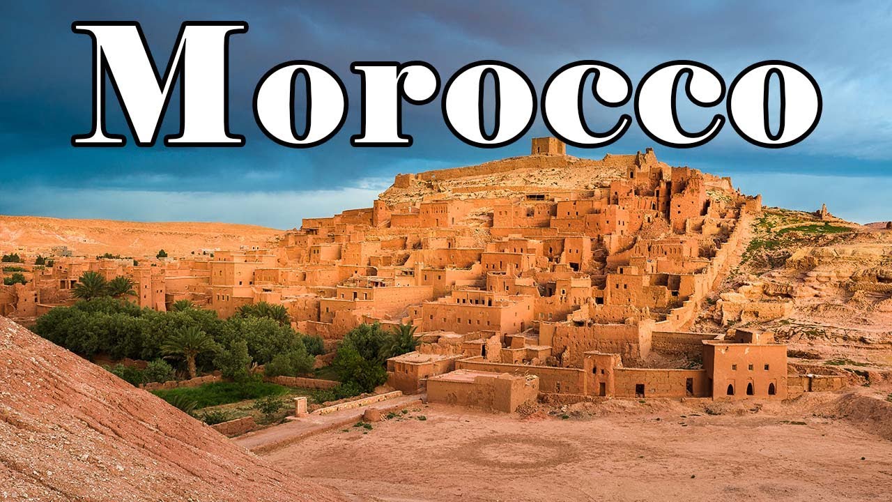 Morocco - Travel Scenic Video