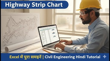 Highway Strip Chart | Excel में पूरा समझें | Civil Engineering Hindi Tutorial