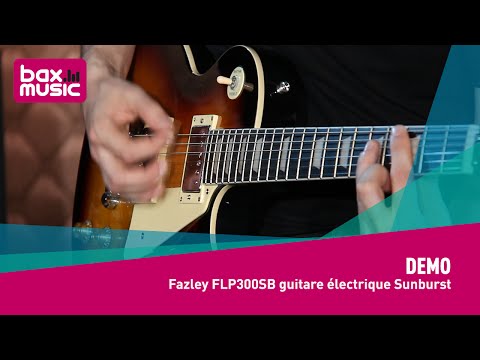 Fazley FLP300SB guitare électrique Sunburst - Demo