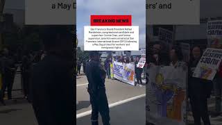 San Francisco supervisors, past and present, arrested at SFO May Day protest