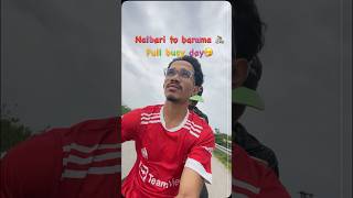 Nalbari to barama busy day #minivlog #vlog #shortvideo