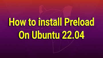 How to install Preload on Ubuntu 22.04