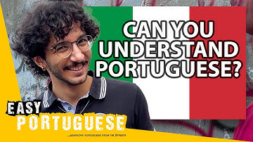 Brazilian Portuguese vs Italian: Do They Understand Each Other? | Easy Portuguese 157