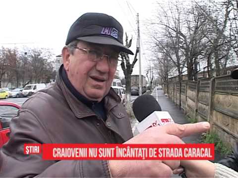 Craiovenii nu sunt încântați de strada Caracal