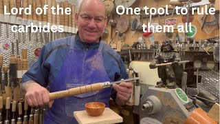 Woodturning. Lord of the carbides. One tool to rule them all.