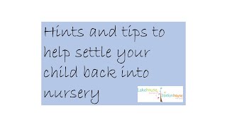 Tips for a smooth return to nursery