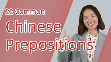 Learn Chinese Prepositions of Time, Place, Direction, etc. with Examples - Chinese Grammar