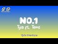 Tyla - No.1 (Lyrics) feat. Tems