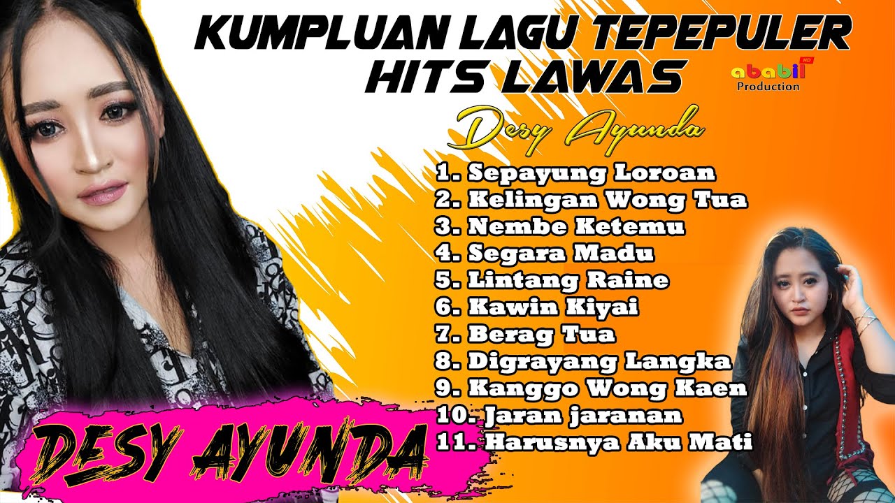 ALBUM TERPOPULER HITS LAWAS  - (DESY AYUNDA -SEPAYUNG LOROAN)
