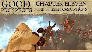 Warhammer Narrative Chapter 11 - The Three Corruptions - Good Prospects