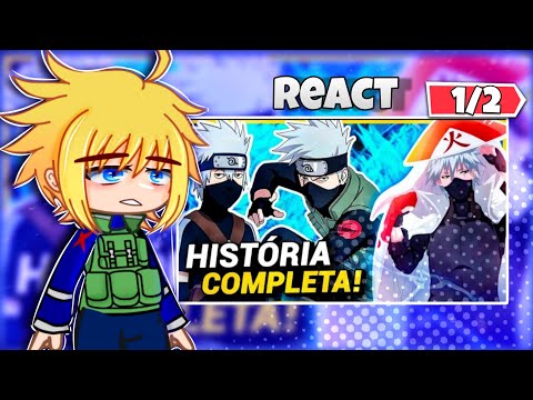 Time Minato + Naruto React - História De Kakashi Hatake (1/2) | Gacha/Naruto