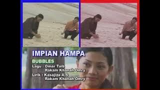 BUBBLES - Impian Hampa \\Lirik\\