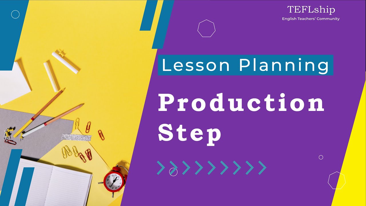 12. Production Lesson Planning YouTube