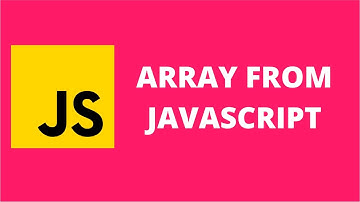 Array From JavaScript