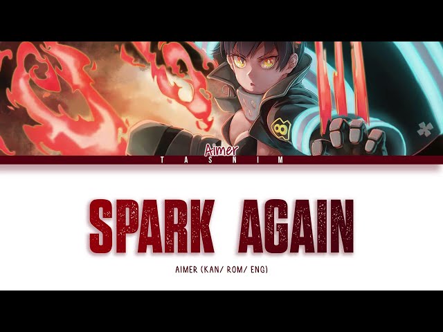 Aimer - SPARK-AGAIN (Kan/ Rom/ Eng Lyrics) class=