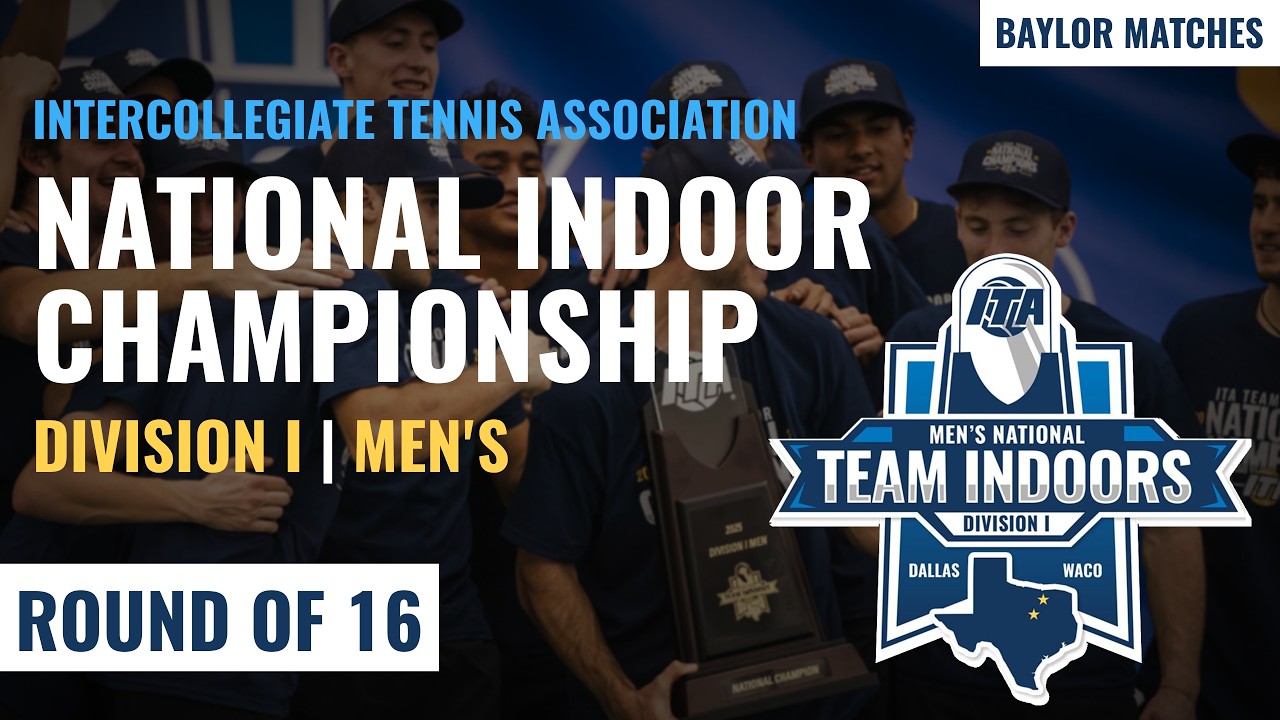 Round-of-16 Coverage - Baylor Site [2026 ITA DI Men's Team Indoor Championship]