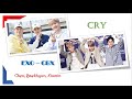 EXO CBX - Cry . Easy lyrics (Rom/Jap)
