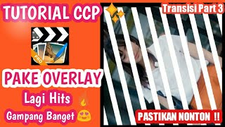 TUTORIAL TRANSISI CCP PAKE OVERLAY GARIS - GARIS | 5 menit langsung jadi  !!