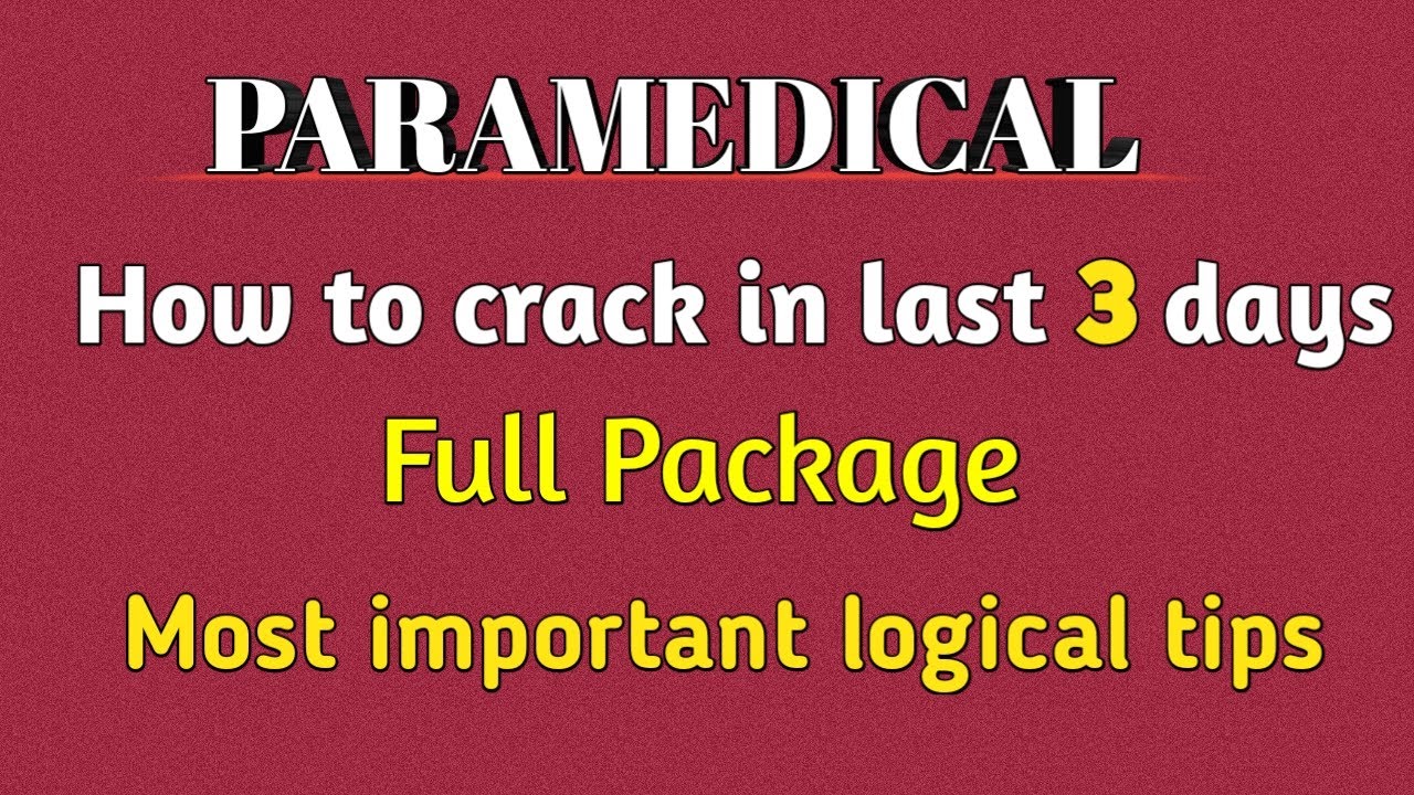 How to crack paramedical exam in last three days | full package | best strategy | best tips