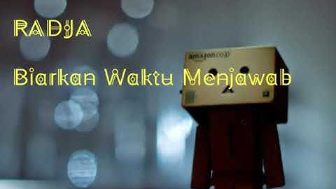 Radja- Biarkan Waktu Menjawab