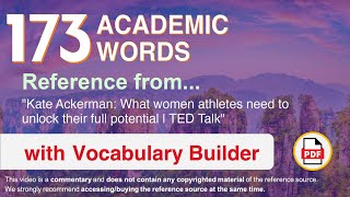 173 Academic Words Ref from "What women athletes need to unlock their full potential | TED Talk"