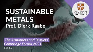 Kelly Lecture 2021: Sustainable metals
