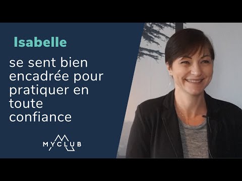 Isa se sent bien encadrée pour pratiquer en toute confiance à MYCLUB