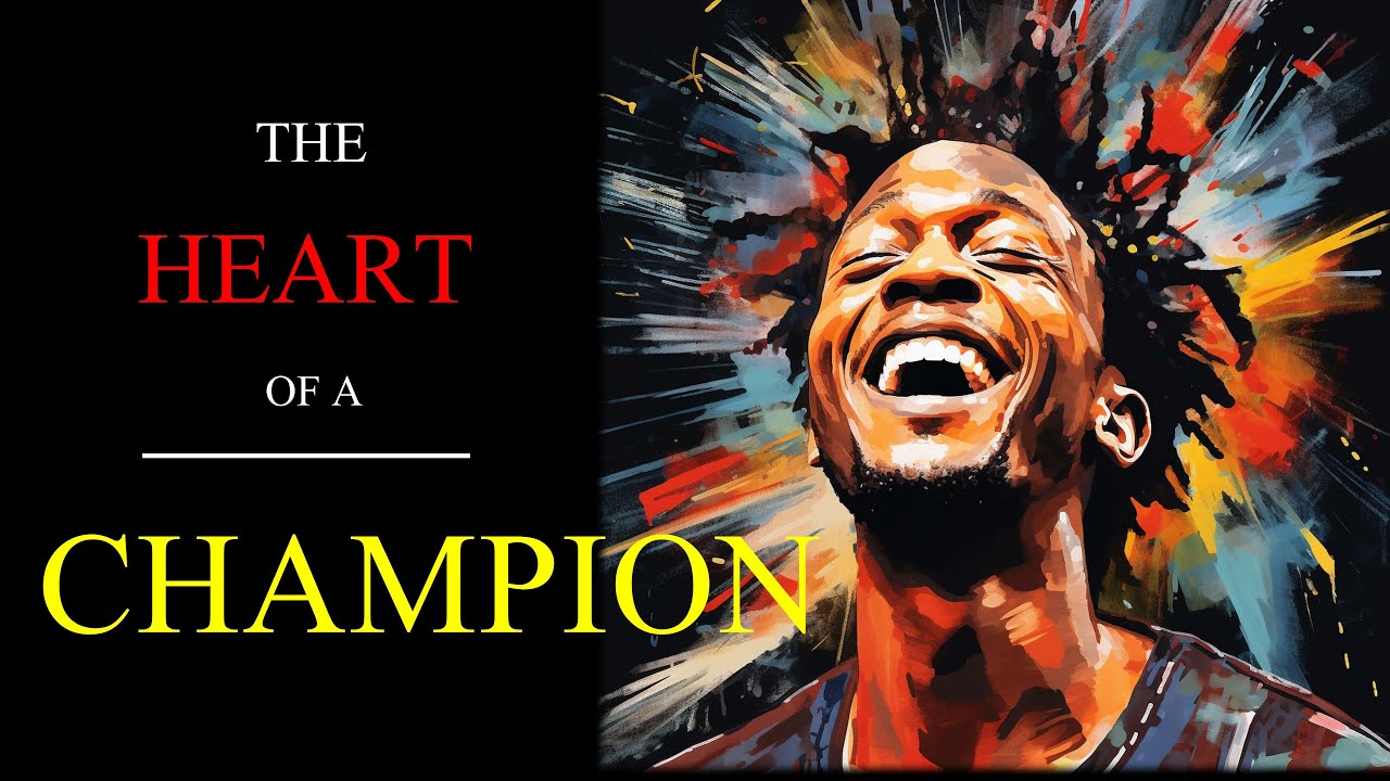 The HEART of a CHAMPION (Motivational Video) The HEART of a CHAMPION (Motivational Video)