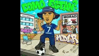 MORAD-Mbappe Mbappe Mbappe Mbappe aaa - ¿COMO ESTAN?