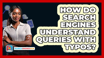 How Do Search Engines Understand Queries With Typos? - SearchEnginesHub.com