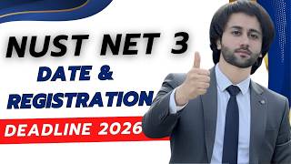 NUST NET 3 Registration Date 2026 I NUST 2026 NET 3 Test Date I NUST NET 3 Schedule 2026 I NUST NET