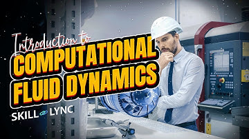 Introduction to Computational Fluid Dynamics