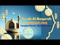 Surah Al Baqarah Full Heart Soothing Subtitles No Copyright Audio Natural Quran Tilawat Surah Al Baqarah Full Heart Soothing Subtitles No Copyright Audio Natural Quran Tilawat