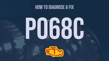 How to Diagnose and Fix P068C Engine Code - OBD II Trouble Code Explain