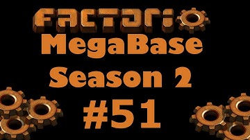 Factorio Megabase S02 E51 - Preparation