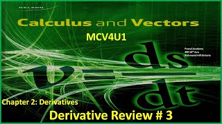 Calculus & Vectors Chapter 2 Derivatives Review # 3 MCV4U MCV4U1 Pascal Academy Nelson
