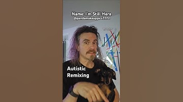Autistic Remixing - Walton B. James, ASD & CPTSD #autism #cptsd #shorts #short #wtf