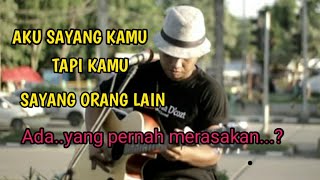 AKU CINTA KAMU,,KAMU SAYANG ORANG LAIN.....