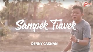 SAMPEK TUWEK - Denny Caknan (LIRIK)