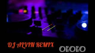 DJ ALVIN REMIX TERBARU 2021 OEOEO