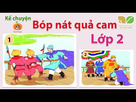 Video Bóp nát quả cam | Tiếng Việt Lớp 2 | SGK Kết nối tri... - youtube
