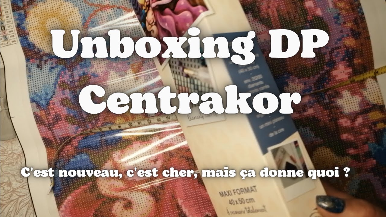 unboxing toile diamant painting Centrakor, 14.99, c'est cher, mais ça vaut quoi? Top ou Flop ?
