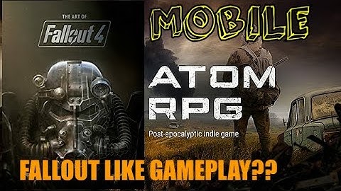 fallout like gameplay (atom rpg mobile 2020)